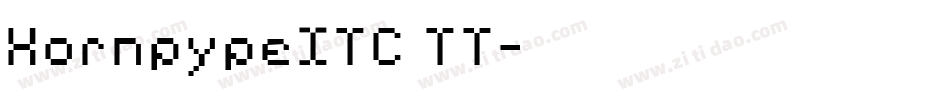 HornpypeITC TT字体转换